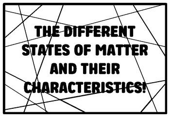 THE DIFFERENT STATES OF MATTER AND THEIR CHARACTERISTICS! Grade 3 ...