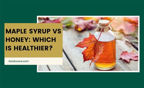 Maple Syrup or Honey: Which Boosts Your Immunity Better?
