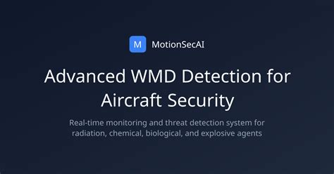 Advanced WMD Detection for Aircraft Security | MotionSecAI