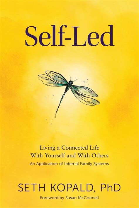 Buy Self-Led: Living a Connected Life With Yourself and With Others An ...