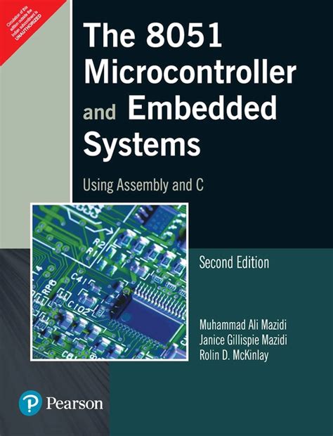 The 8051 Microcontroller and Embedded Systems: Using Assembly and C
