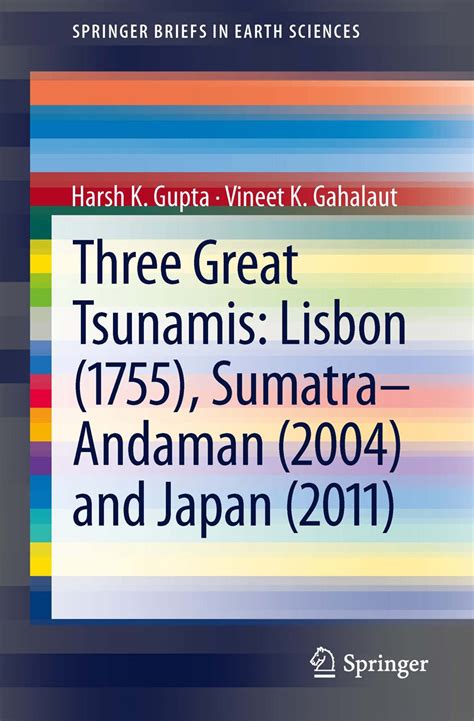 Three Great Tsunamis: Lisbon (1755), Sumatra-Andaman (2004) and Japan ...