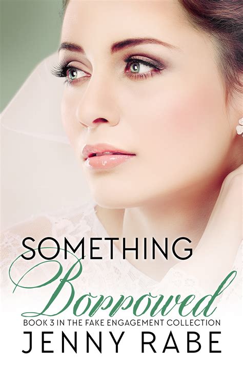 Something Borrowed: Book 3 in the Fake Engagement Collection by Jenny ...
