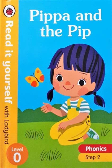 Read It Yourself With Ladybird Level 0 Pippa and The Pip Step 2 – Books ...