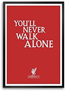 RAINFIRE CREATION You'll Never Walk Alone Liverpool FC Poster - 300 GSM ...