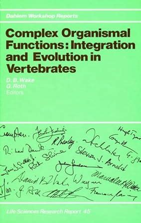 Buy Complex Organismal Functions: Integration and Evolution in ...