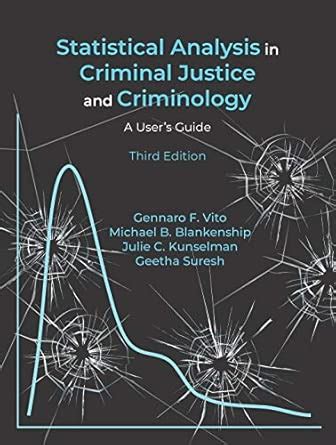 Buy Statistical Analysis in Criminal Justice and Criminology: A User's ...