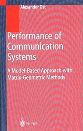 Performance of Communication Systems: A Model-Based Approach with ...