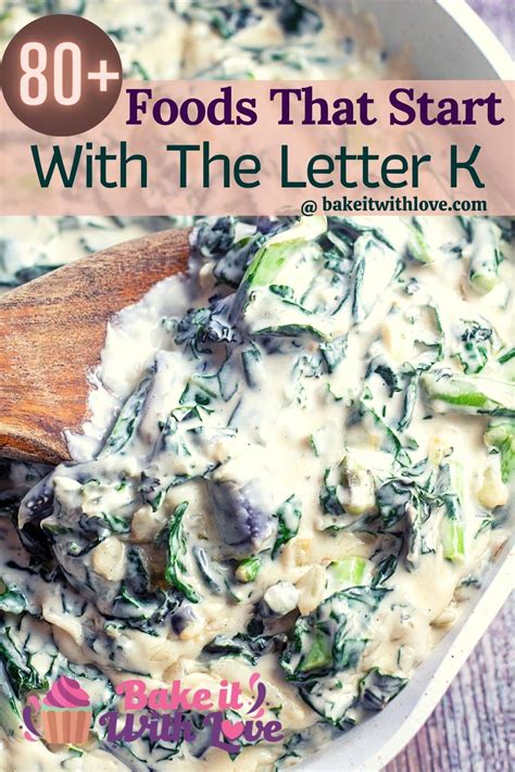 Foods That Start With K: 79 Foods Beginning With The Letter K