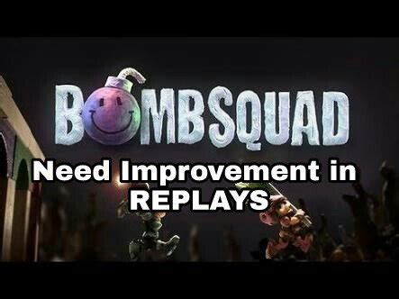 Petition · Improvement of Game Replays in BombSquad - India · Change.org