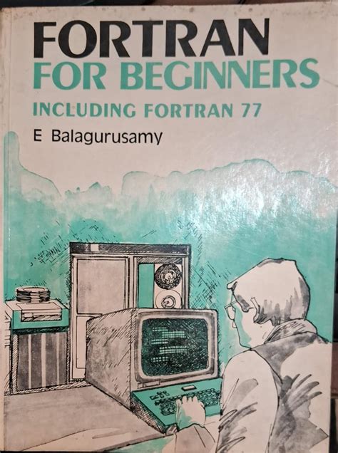 Fortran For Beginners including Fortran 77 – Book Land DU