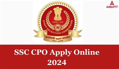 SSC CPO Application Form 2024, Last Date To Apply For SI Posts