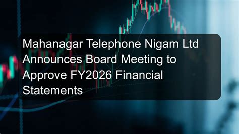 Mahanagar Telephone Nigam Ltd Announces Board Meeting to Approve FY2026 ...