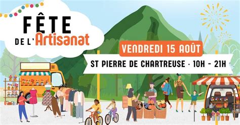 39ème Fête de l’Artisanat - St Pierre de Chartreuse, Saint Pierre De ...