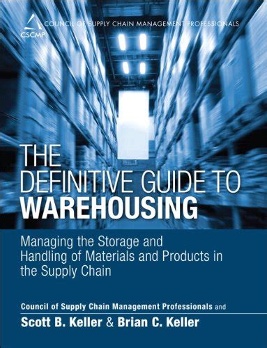The Definitive Guide to Warehousing: Managing the Storage and Handling ...