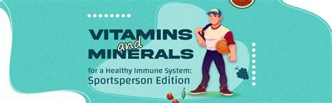 Vitamins and Minerals for a Healthy Immune System: Sportsperson Edition ...