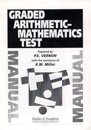 Graded Arithmetic-Mathematics Test SPECIMEN SET : Vernon, Philip ...