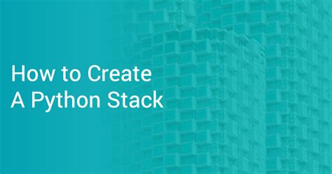 Image result for How to Create a Stack in Python