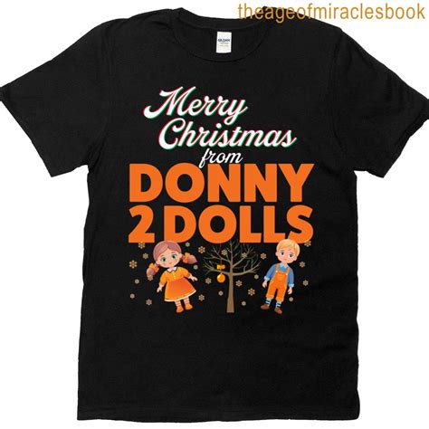 Merry Christmas Donny 2 Dolls T-shirt