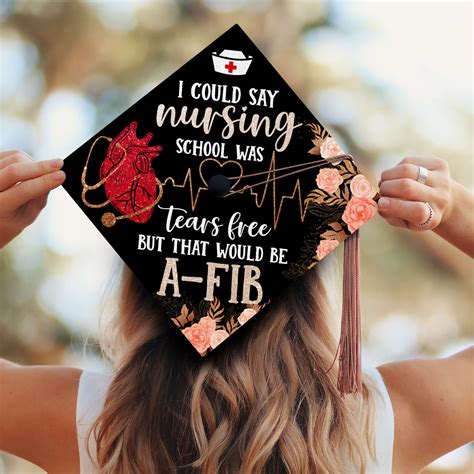 Funny Nursing Graduation Cap Ideas This Nurse Graduation Cap Is So