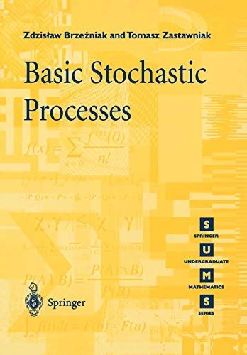 Basic Stochastic Processes: A Course Through Exercises (Springer ...