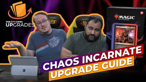 Upgrades: Chaos Incarnate - Star City Games