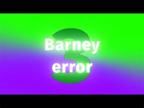 Image result for Barney Error 12 Part 3 3