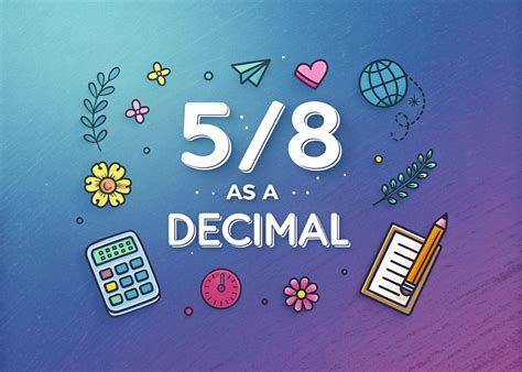 5/8 as a Decimal: Conversion Explained - Vibro Media