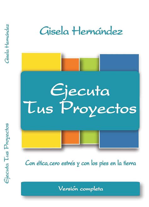 Ejecuta tus Proyectos: Versión Completa (1) (Spanish Edition) eBook ...