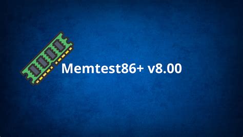 Memtest86+ v8.00 chega com binário único UEFI e Legacy e modo escuro ...