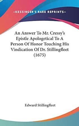 An Answer to Mr. Cressy's Epistle Apologetical to a Person of Honor ...