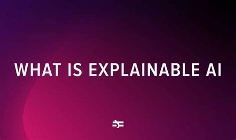 Image result for Explainable Artificial Intelligence