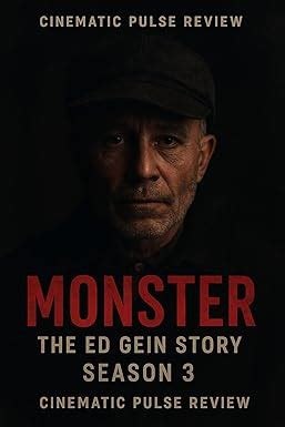 Monster : The Ed Gein Story Season 3 (Cinema Reel Reviews) eBook ...