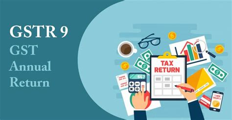 GSTR 9: Annual GST Return