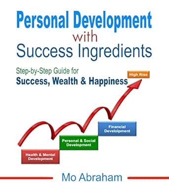 Personal Development with Success Ingredients: Step-by-Step Guide for ...