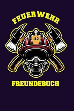 Amazon.in: Buy Feuerwehr Freundebuch: Freundschaftsbuch - Poesiealbum ...
