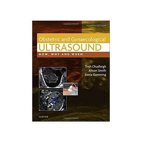 Buy Obstetric And Gynaecological Ultrasound How, Why And When...