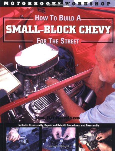 Buy How to Build a Small Block Chevy for the Street (Motorbooks ...