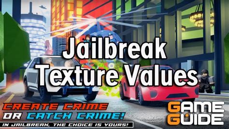 Jailbreak Texture Value List [2026] Best Textures