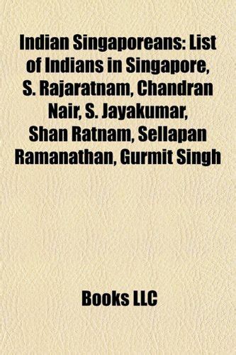 Buy Indian Singaporeans: List of Indians in Singapore, S. Rajaratnam ...