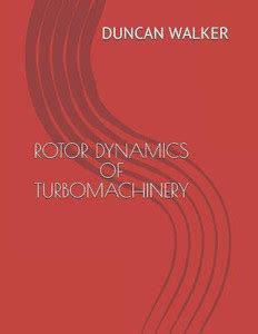 Rotor Dynamics of Turbomachinery: Buy Rotor Dynamics of Turbomachinery ...
