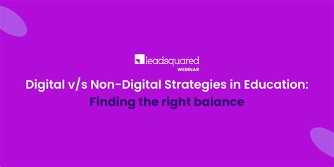 Digital V/s Non-Digital Strategies In Education: Finding The Right Balance