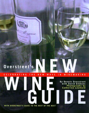 Buy Overstreet's New Wine Guide: Celebrating the New Wave in Winemaking ...