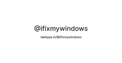 @ifixmywindows — Teletype