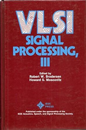 Buy Vlsi Signal Processing Iii/Pc02386-Paj: Pt. 3 (Very Large Scale ...