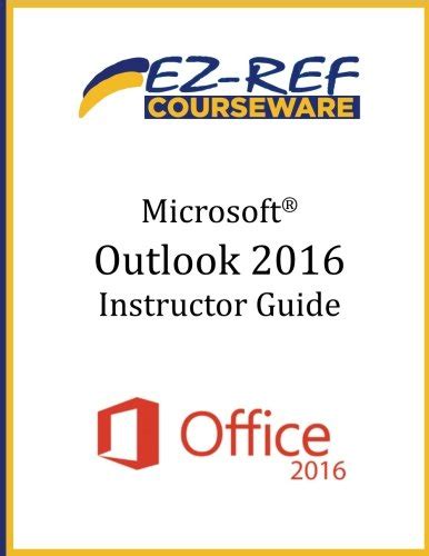 Buy Microsoft Outlook 2016: Overview: Instructor Guide (Color) Book ...