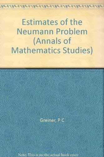 Buy Greiner: Estimates Of The Neumann Problem (Mathematical Notes, 19 ...