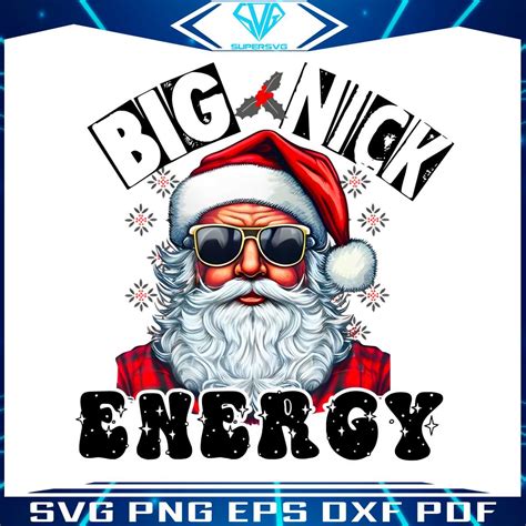 Big Nick Energy Sarcastic Christmas PNG Download