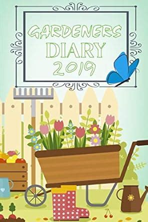 Buy Gardeners Diary 2019: Garden Journal Gardening Notebook Yearly ...