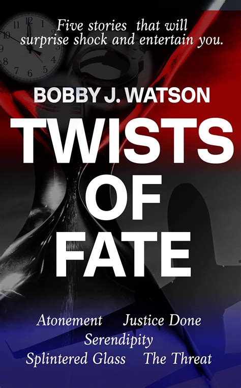 TWISTS OF FATE: Five stories that will surprise shock and entertain you ...